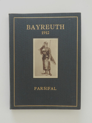 Bayreuth 1912 parsifal - bayreuth,