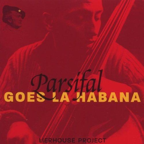 Parsifal goes habana - goes,